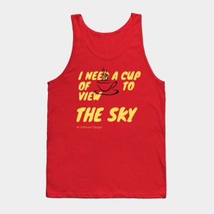 I need a cup of COFFEE to view the SKY Stargazing Tank Top